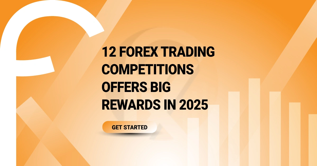 12 Forex Trading Competitions Offers Big Rewards in 2025