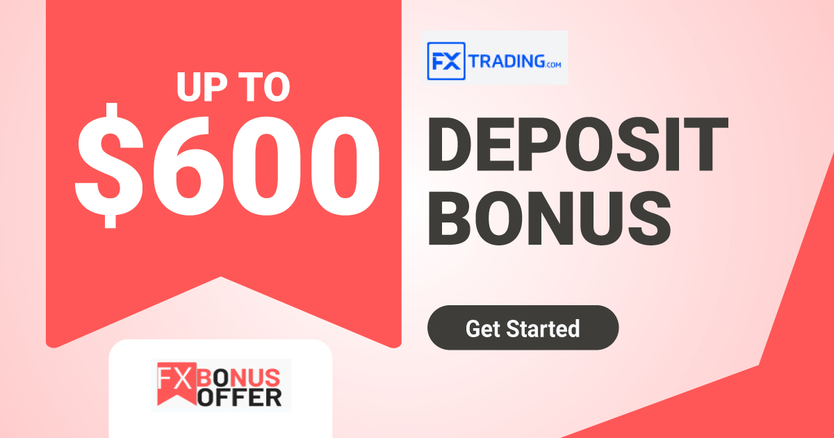 Get up to $600 Welcome Deposit Bonus - FXTRADING.com