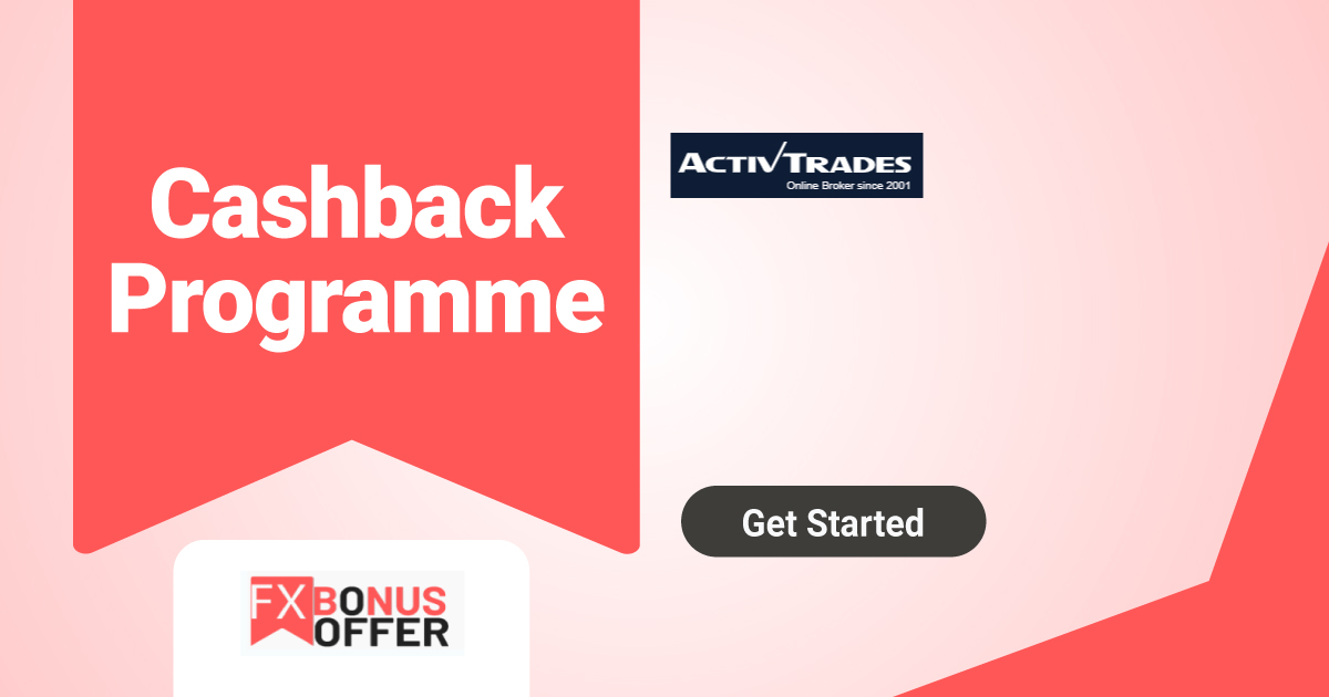 ActivTrades Cashback Bonus Programme For You