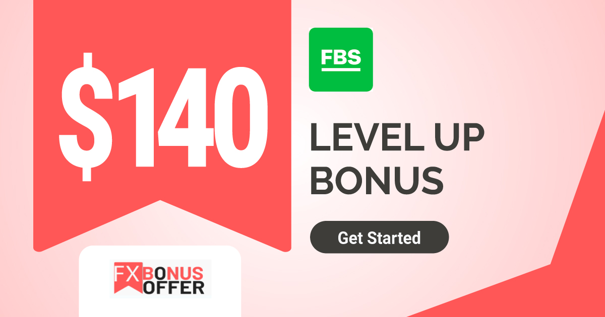 FBS 140 USD Free Level Up Bonus For You