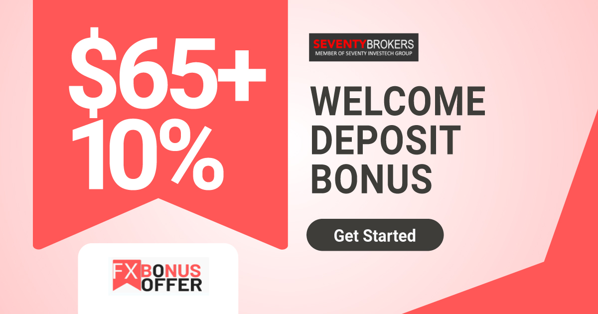 Get SeventyBrokers $65+10% Welcome Forex Bonus