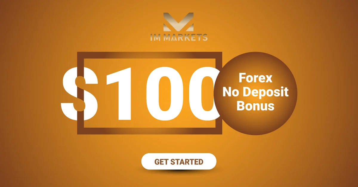 IM Markets is providing a No-Deposit Bonus Forex of $100