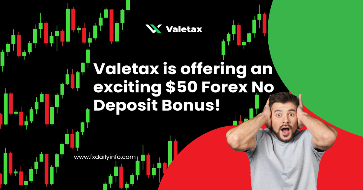 Valetax offering an exciting $50 Forex No Deposit Bonus