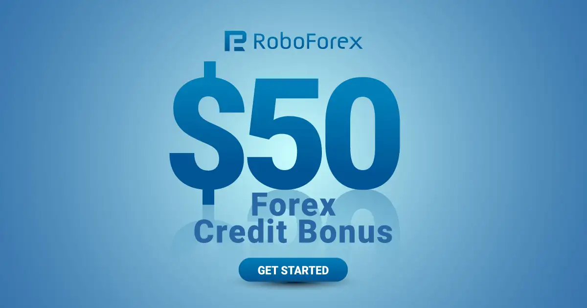 $50 Welcome Credit Bonus when you Deposit $30 at Roboforex