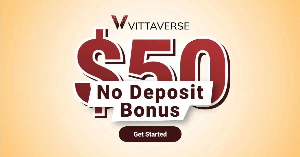 Vittaverse a $50 Reward with No Need to Put Down Funds