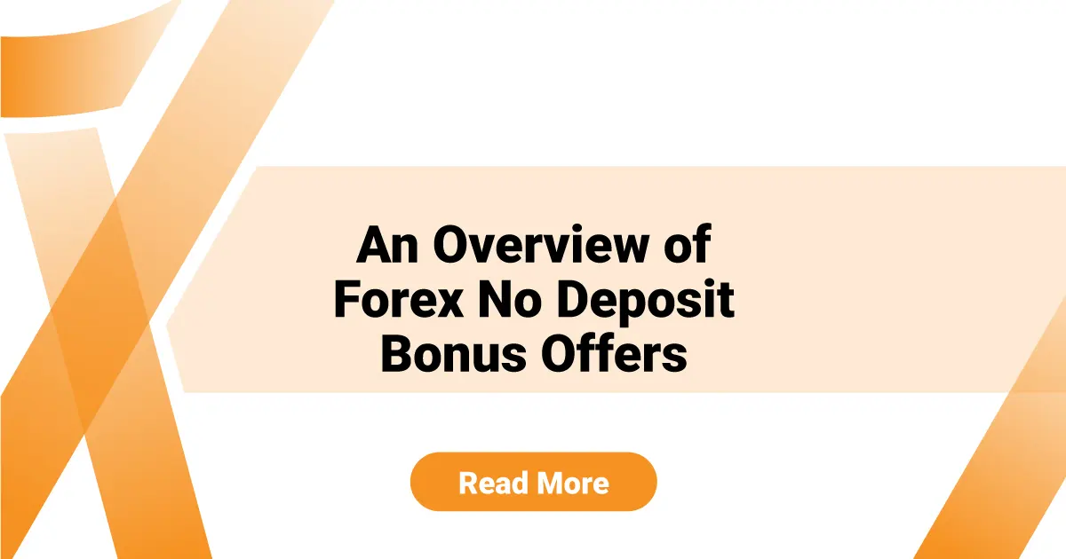 An Overview of Forex No Deposit Bonus Offers