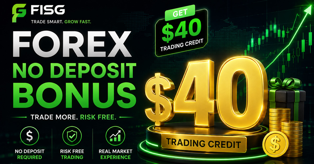 FISG $40 No Deposit Trading Credit No Deposit Required