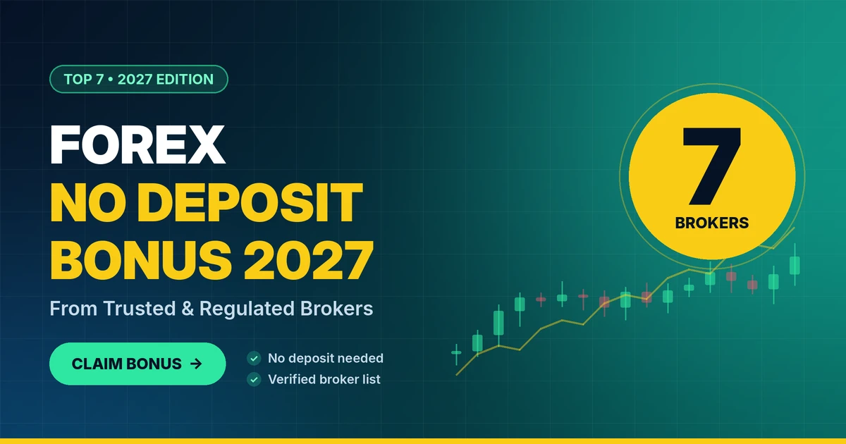 Top 7 Forex No Deposit Bonus for 2027 Trusted Brokers