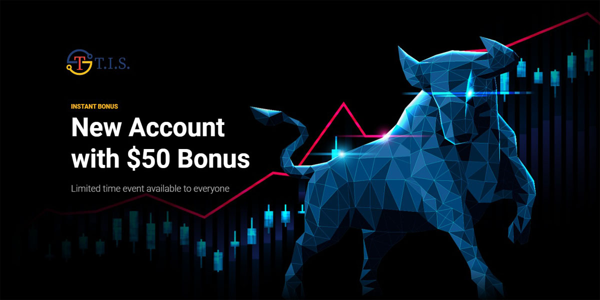 Get 50 USD Welcome Signup Bonus - TIS Forex
