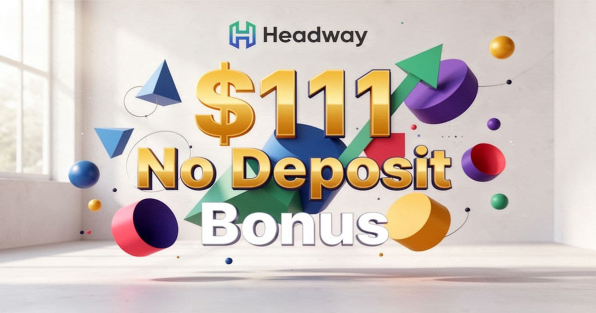 Headway No Deposit Trading Bonus $111 Free Credit Explained