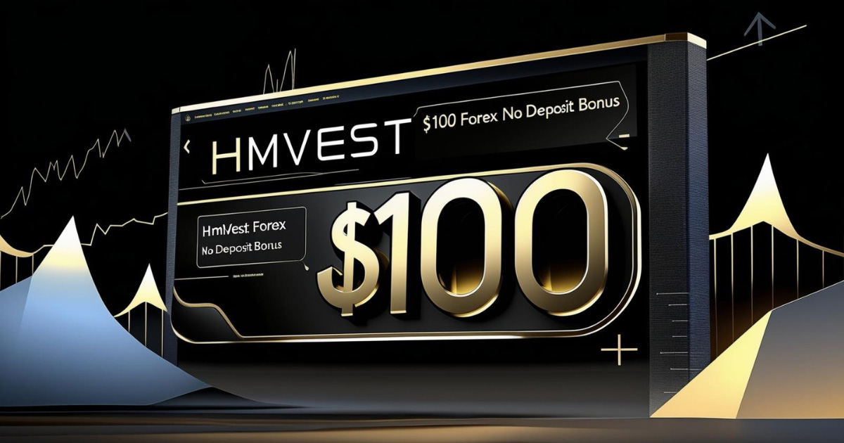 Get the HMVest $100 Forex Free No Deposit Bonus
