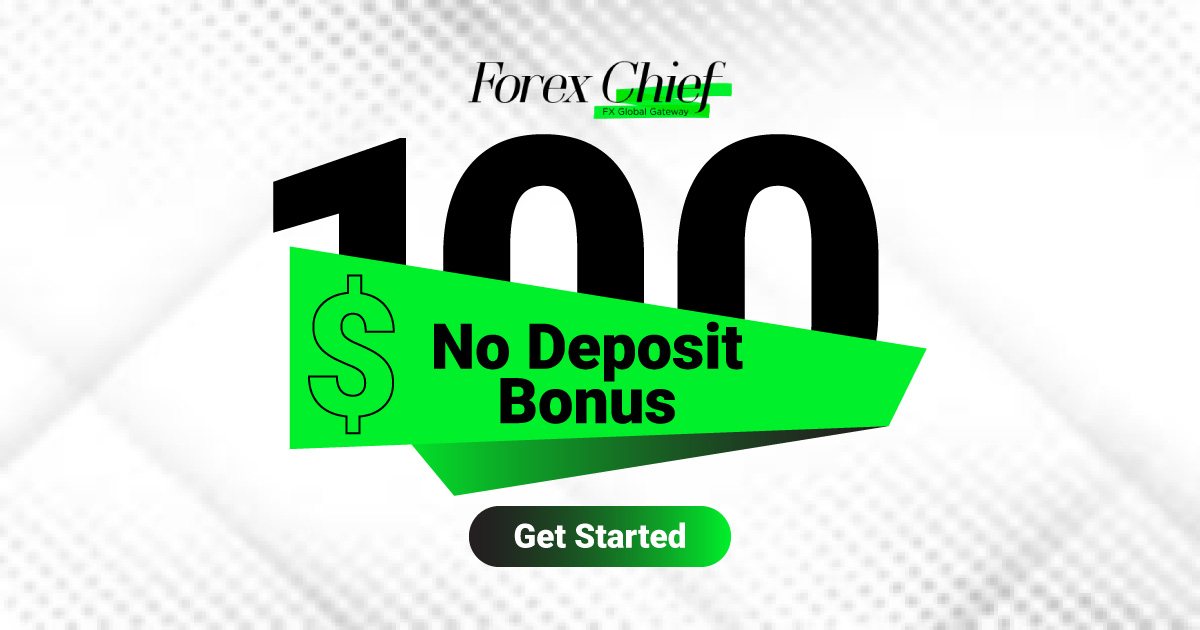 Get a $100 Forex Free Trading Bonus from ForexChief