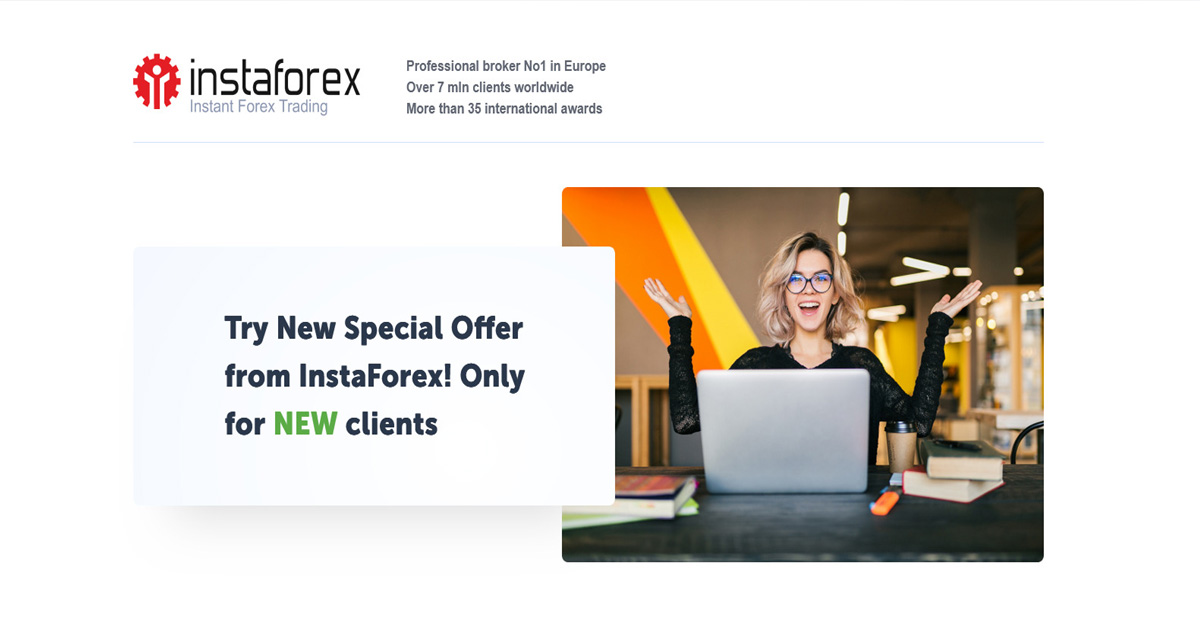 InstaForex New Special Bonus Offer Main Details