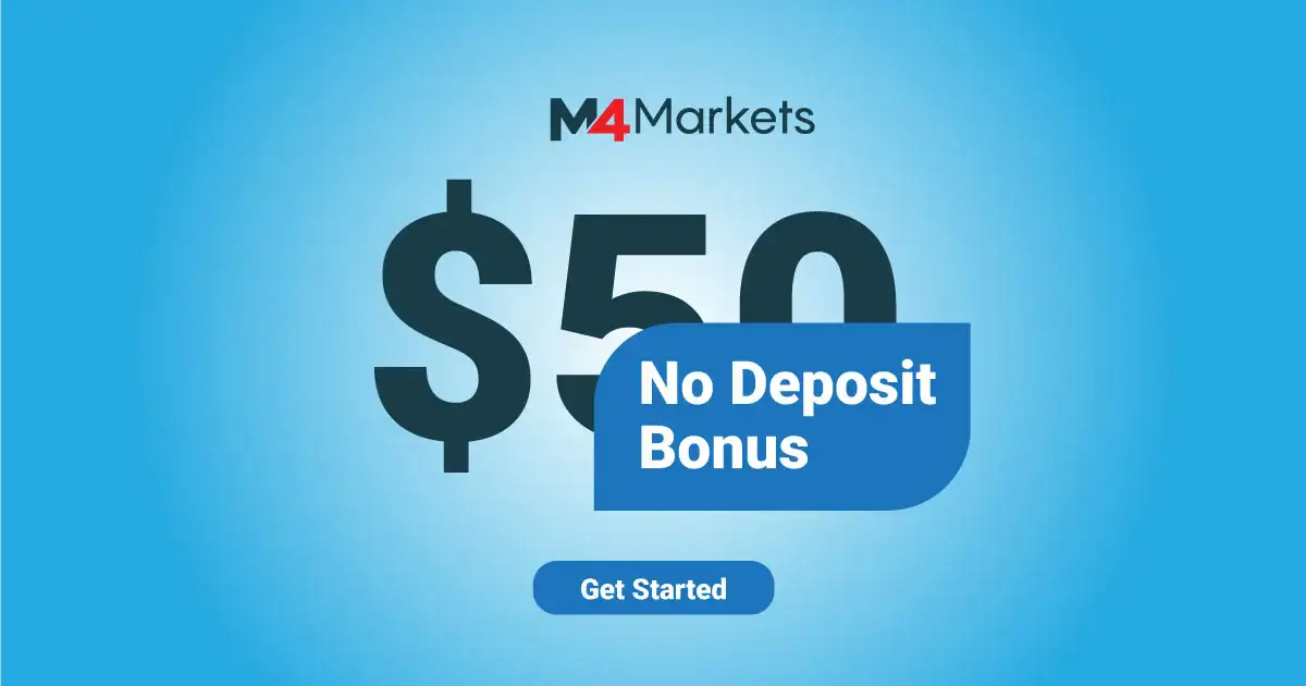 M4Markets Forex No Deposit Bonus and receive $50 for free