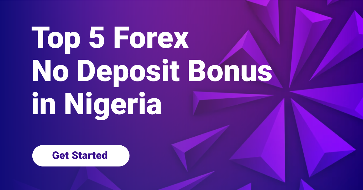 Top 5 Forex No Deposit Bonus in Nigeria
