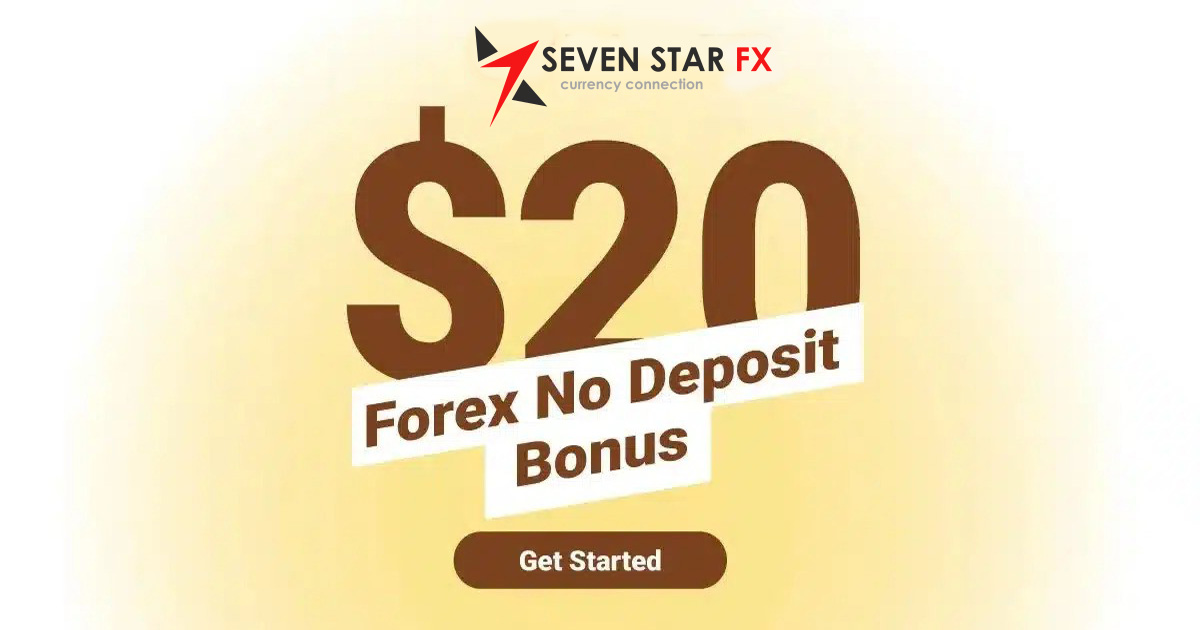 SevenStarFX $20 Welcome Bonus to Risk-Free Forex Trading