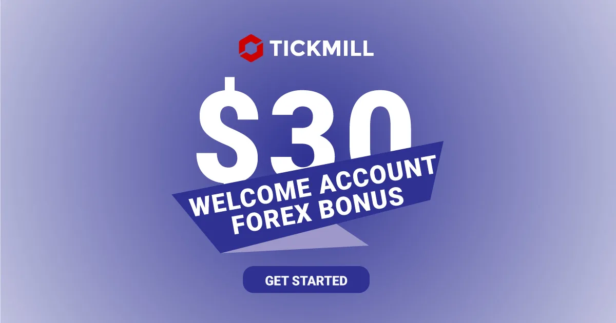 Tickmill Offers a Welcome Account with $30 Forex No Deposit