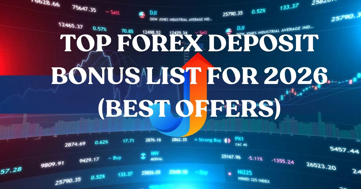 Top Forex Deposit Bonus List for 2026 Best Offers