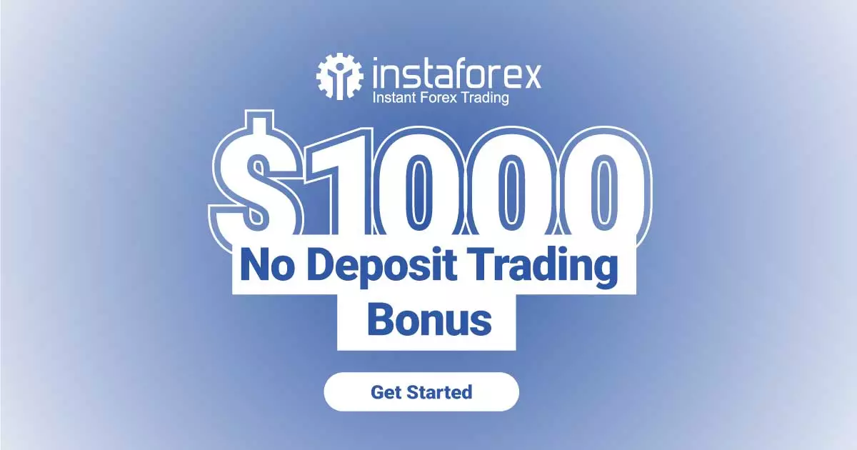 Get InstaForex $1000 Forex No Deposit Bonus Now