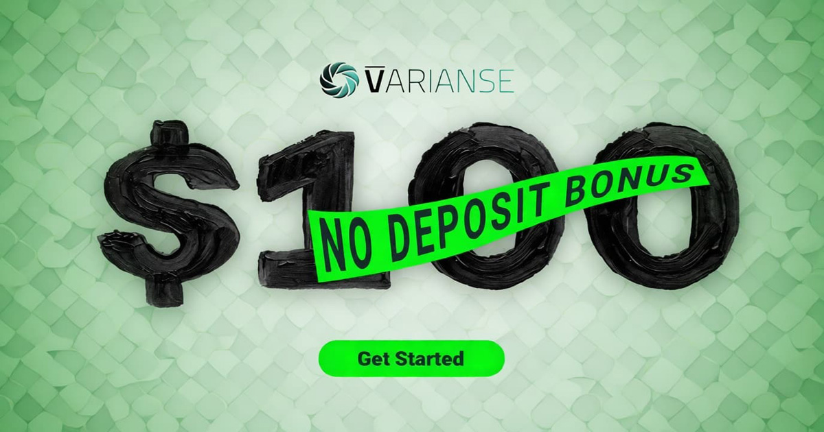 Get a $100 Forex no deposit bonus from VARIANSE